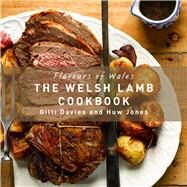 The Welsh Lamb Cookbook by Davies, Gilli; Jones, Huw, 9781912050277