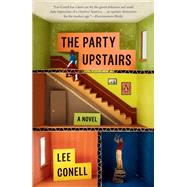 The Party Upstairs by Conell, Lee, 9781984880277