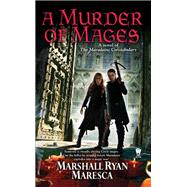 A Murder of Mages by Maresca, Marshall Ryan, 9780756410278