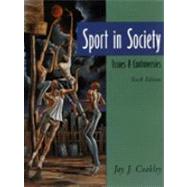 Sport in Society : Issues and Controversies by Coakley, Jay J., 9780815120278