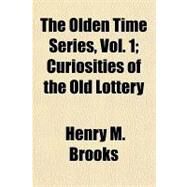 The Olden Time Series by Brooks, Henry M., 9781443230278