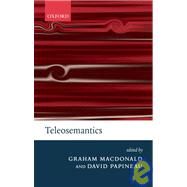 Teleosemantics by Macdonald, Graham; Papineau, David, 9780199270279