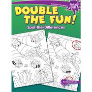 SPARK Double the Fun! Spot-the-Differences by Newman-D'Amico, Fran, 9780486820279