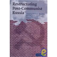 Restructuring Post-Communist Russia by Edited by Yitzhak Brudny , Jonathan Frankel , Stefani Hoffman, 9780521840279