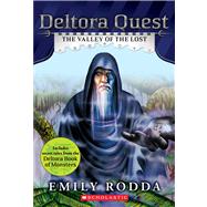 Deltora Quest #7: The Valley of the Lost by Rodda, Emily, 9780545460279