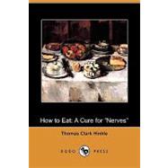 How to Eat: A Cure for 