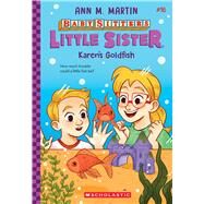 Karen's Goldfish (Baby-sitters Little Sister #16) by Martin, Ann M.; Almeda, Christine, 9781546110279