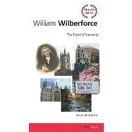 Travel With William Wilberforce: The Friend of Humanity' by Belmonte, Kevin, 9781846250279
