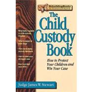 The Child Custody Book by Stewart, James W., 9781886230279