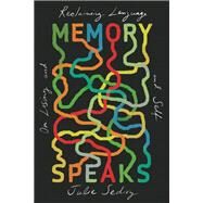 Memory Speaks by Julie Sedivy, 9780674980280
