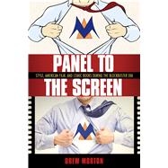 Panel to the Screen by Morton, Drew, 9781496820280