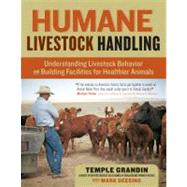 Humane Livestock Handling by Grandin, Temple, 9781603420280