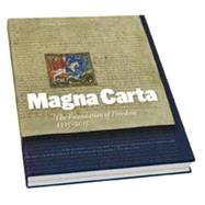 Magna Carta The Foundation of Freedom 1215-2015 by Vincent, Nicholas; Musson, Anthony; Champion, Justin; Malcolm, Joyce Lee; Taylor, Miles; Goldstone, Richard, 9781908990280