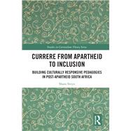 Currere from Apartheid to Inclusion by Shani Steyn, 9781032560281