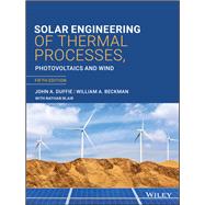 Solar Engineering of Thermal Processes by Duffie, John A.; Beckman, William A.; Blair, Nathan, 9781119540281