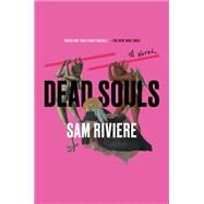 Dead Souls by Riviere, Sam, 9781646220281