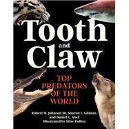 Tooth and Claw by Robert M. Johnson III; Sharon L. Gilman; Daniel C. Abel, 9780691240282