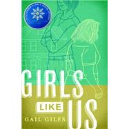 Girls Like Us by GILES, GAIL, 9780763680282