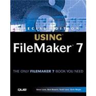 Special Edition Using FileMaker 7 by Lane, Steve; Bowers, Bob; Love, Scott; Moyer, Chris, 9780789730282
