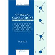 Chemical Calculations by Yates, Paul, 9781138410282