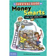 The Survival Guide for Money Smarts by Braun, Eric; Donovan, Sandy, 9781631980282