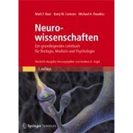 Neurowissenschaften: Ein Grundlegendes Lehrbuch Fur Biologie, Medizin Und Psychologie by Bear, Mark F., 9783827420282