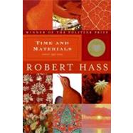 Time and Materials by Hass, Robert, 9780061350283