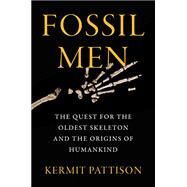Fossil Men by Pattison, Kermit, 9780062410283