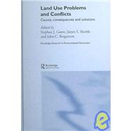 Land Use Problems and Conflicts: Causes, Consequences and Solutions by Bergstrom; John C., 9780415700283