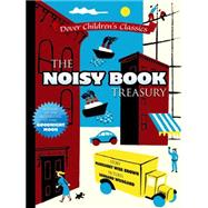 The Noisy Book Treasury by Brown, Margaret Wise; Weisgard, Leonard, 9780486780283