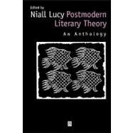 Postmodern Literary Theory An Anthology by Lucy, Niall, 9780631210283
