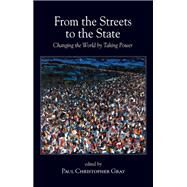 From the Streets to the State by Gray, Paul Christopher, 9781438470283