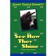 See How They Shine : A Sadie Wagner Mystery by Joann; Clark, Wallace L. (CON), 9781440110283