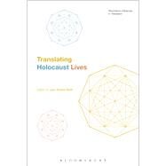 Translating Holocaust Lives by Boase-Beier, Jean; Davies, Peter; Hammel, Andrea; Winters, Marion, 9781474250283