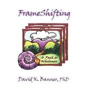 Frameshifting by Banner, David K.; Maclean, Kenneth J. M., 9781615990283