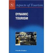 Dynamic Tourism Journeying With Change by Boniface, Priscilla, 9781873150283