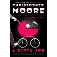 A Dirty Job by Moore, Christopher, 9780060590284