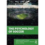 The Psychology of Soccer by Dixon, Joe; Barker, Jamie; Thelwell, Richard; Mitchell, Ian, 9780367350284