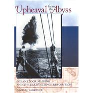 Upheaval from the Abyss by Lawrence, David M., 9780813530284