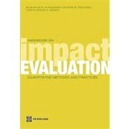 Handbook on Impact Evaluation by Khandker, Shahidur R.; Koolwal, Gayatri B.; Samad, Hussain A., 9780821380284