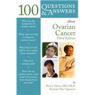 100 Questions  &  Answers About Ovarian Cancer by Dizon, Don S.; Abu-Rustum, Nadeem R., 9781284090284