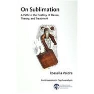 On Sublimation by Valdre, Rossella; Capostagno, Flora; Williamson, Caroline; Saragnano, Gennaro, 9781782200284
