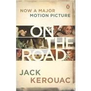On the Road (movie tie-in) by Kerouac, Jack, 9780143120285
