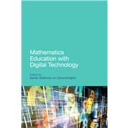 Mathematics Education with Digital Technology by Oldknow, Adrian; Knights, Carol; Brindley, Sue, 9780567250285