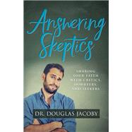 Answering Skeptics by Jacoby, Douglas, 9781683500285