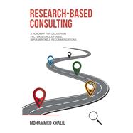 Research-Based Consulting by Mohammed Khalil, 9798823090285