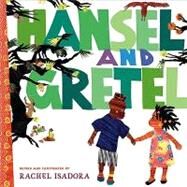 Hansel and Gretel by Isadora, Rachel; Isadora, Rachel, 9780399250286