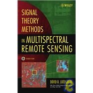 Signal Theory Methods in Multispectral Remote Sensing by Landgrebe, David A, 9780471420286