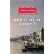 Our Mutual Friend by Dickens, Charles; Sanders, Andrew, 9780679420286