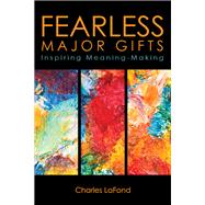 Fearless Major Gifts by Lafond, Charles, 9780898690286